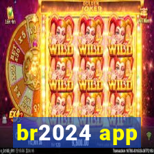 br2024 app